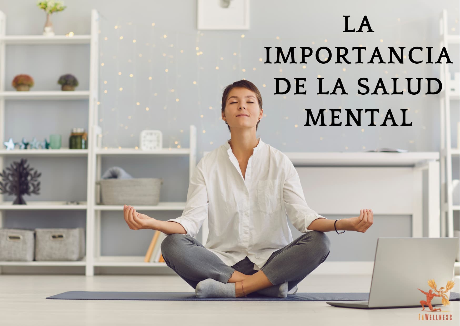 imagen blog FaWellness | CLAVES A TENER EN CUENTA PARA DISFRUTAR DE BIENESTAR Y SALUD