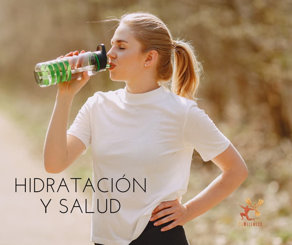 imagen blog FaWellness | LA IMPORTANCIA DE ESTAR BIEN HIDRATADOS