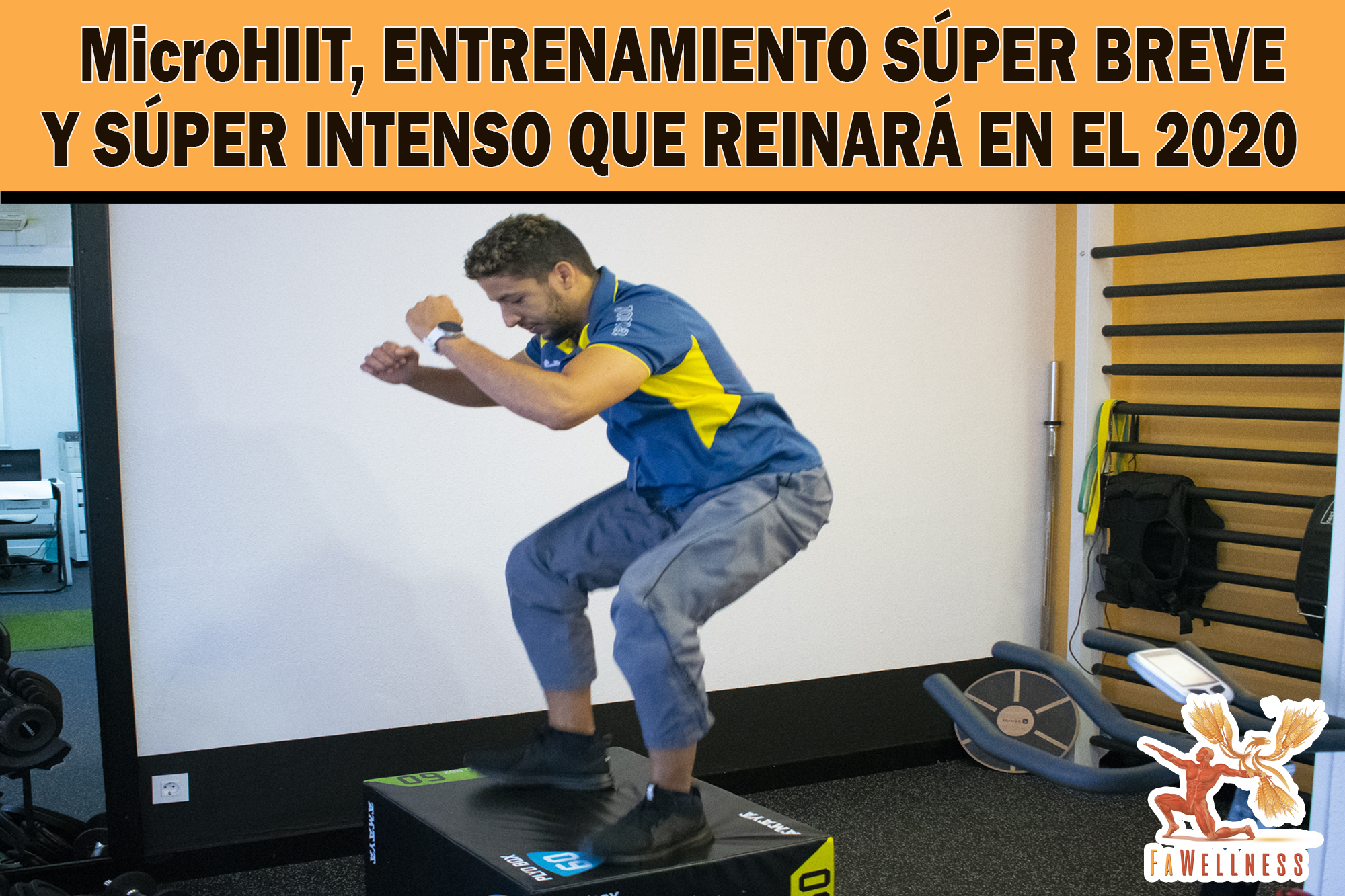 imagen blog FaWellness | MicroHIIT, EL ENTRENAMIENTO SPER BREVE Y SPER INTENSO QUE SER TENDENCIA EN EL 2020