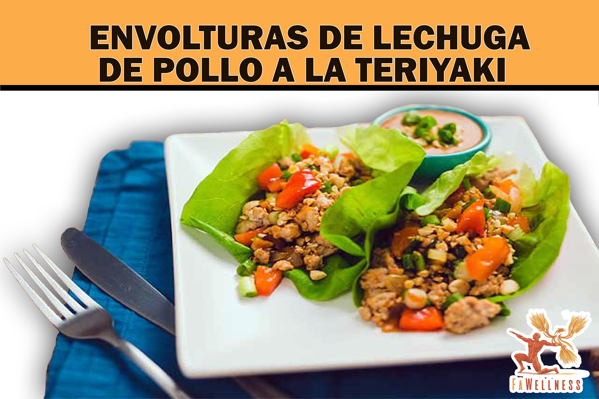 imagen blog FaWellness | ENVOLTURAS DE LECHUGA DE POLLO A LA TERIYAKI